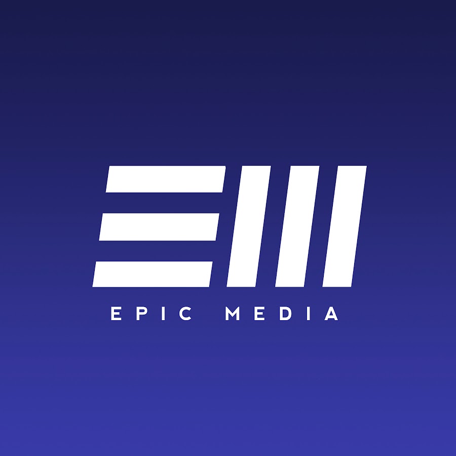 EPIC MEDIA @epicmediachannel