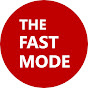 The Fast Mode