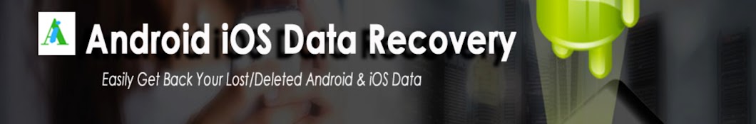 Android iOS Data Recovery