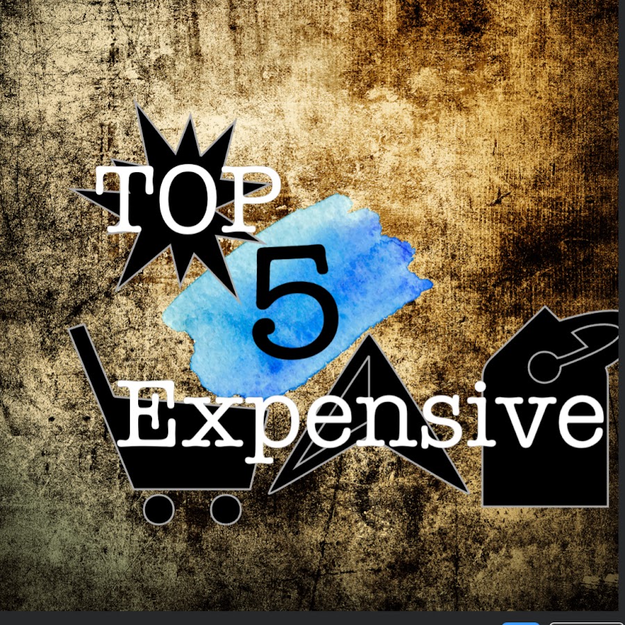 TOP 5 EXPENSIVE