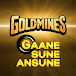 Goldmines Gaane Sune Ansune