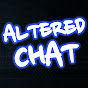 Altered Chat
