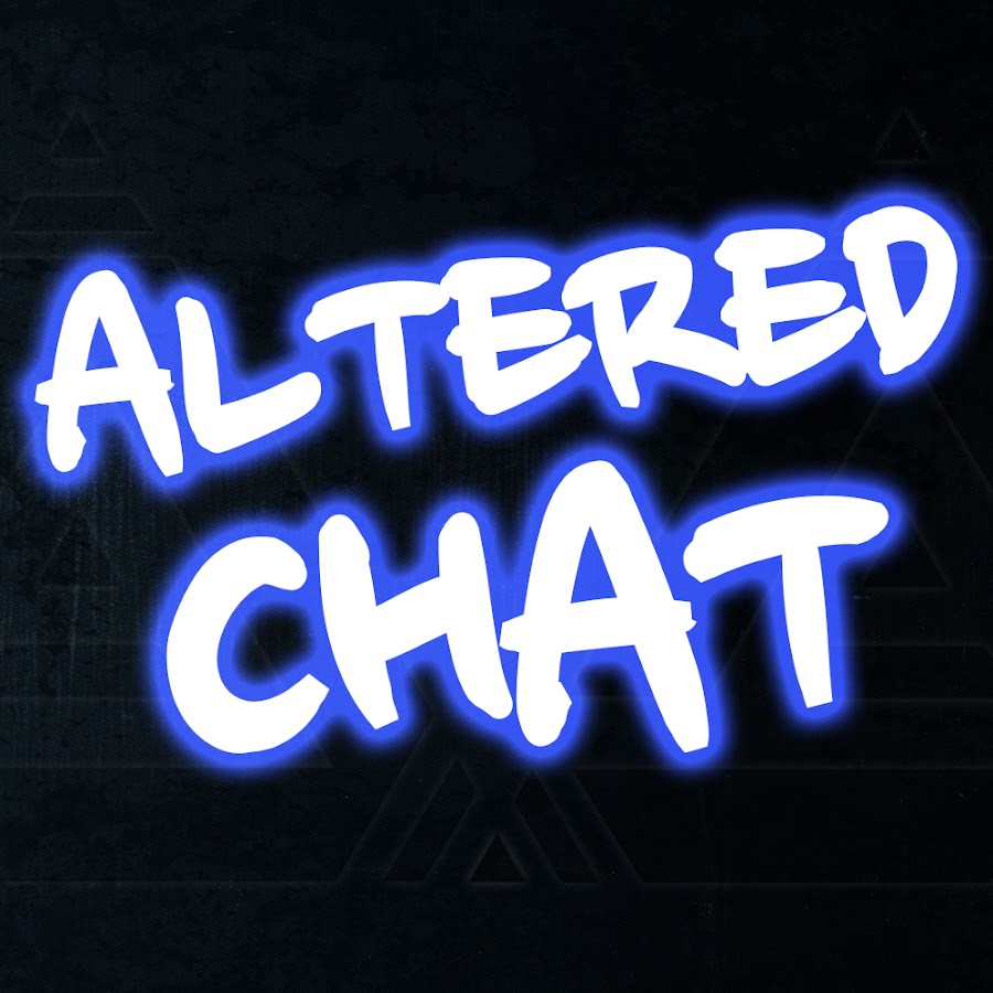 Ready go to ... https://www.youtube.com/channel/UCsgdQ1bc_4PnwHOq4HlgX2w [ Altered Chat]