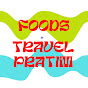 Foods &Travel Pratim