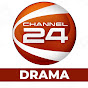 Channel 24 Drama