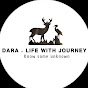 Dara- Life With Journey