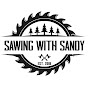 Sawing with Sandy