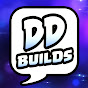 DD Builds