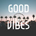 Good Vibes