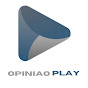 OpiniaoPlay