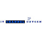 IT Channel Oxygen