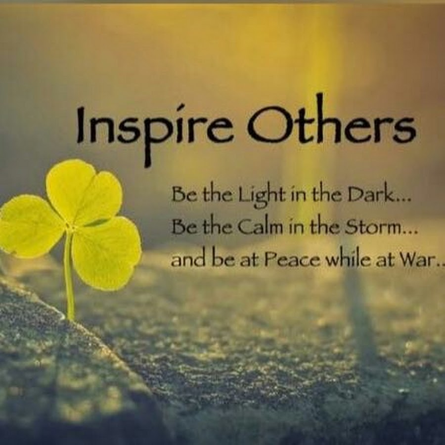 Inspiring others. Остин inspire others. Inspire others. Should inspire. Dare to inspire others.