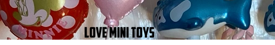 Love Mini Toys Banner