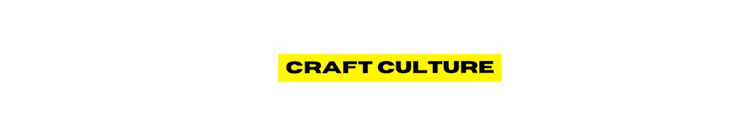 Craft Culture