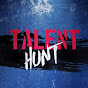 TALENT HUNT