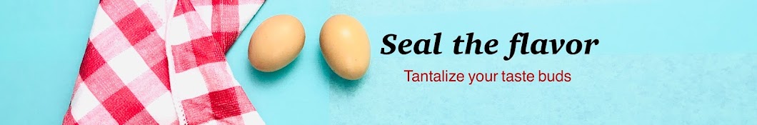 seal the flavour Banner