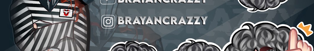 BrayanCrazzy Banner