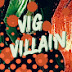 Vig Villain