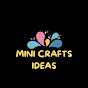 Mini Crafts Ideas