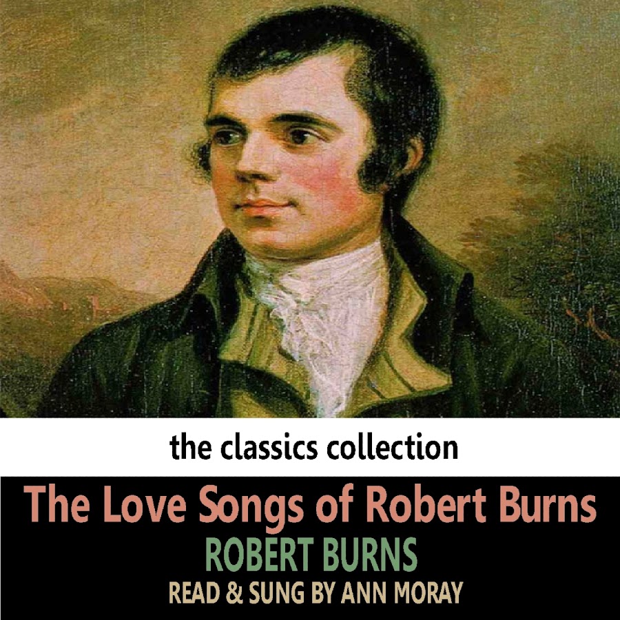 Robert burns my heart. Robert Burns Songs. Роберт Бернс коллаж. Coming through the Rye Robert Burns. Бернс the Parting Kiss.