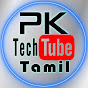 PK TechTube Tamil