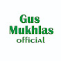 Gus Mukhlas Official
