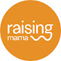 Raising Mama