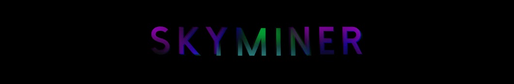 Skyminer