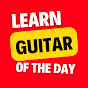 LEARN GUITAR OF THE DAY