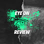 Eye on Review