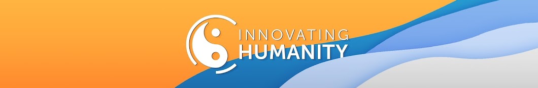 Innovating Humanity