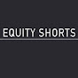 Equity Shorts 