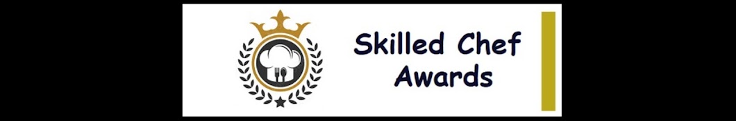 Skilled Chef Awards