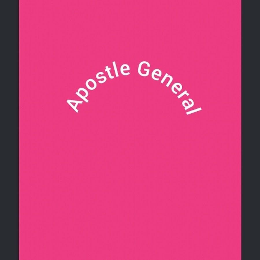 Apostle general youtube
