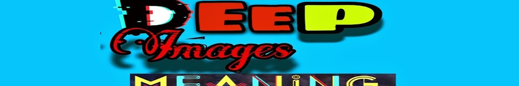Deep Images Meaning Banner