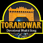 TORANDWAR BHAKTI