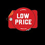 LOW PRICE