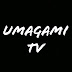 UMAGAMI TV