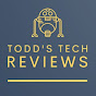 Todd's Tech Reviews