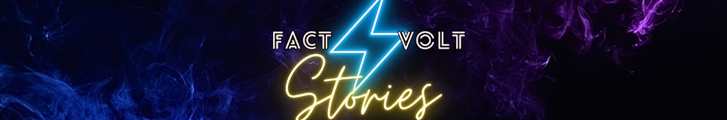 Fact Volt Stories