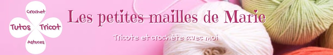 Les petites mailles de Marie