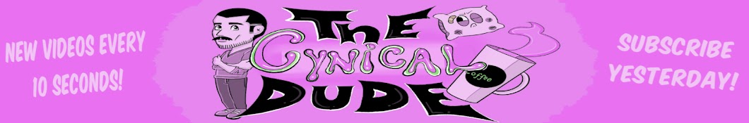 TheCynicalDude Banner