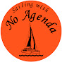 Sailing with No Agenda