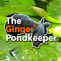 The Ginger Pondkeeper