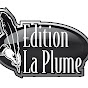 Edition La plume 