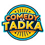 Comedy Ka Tadka