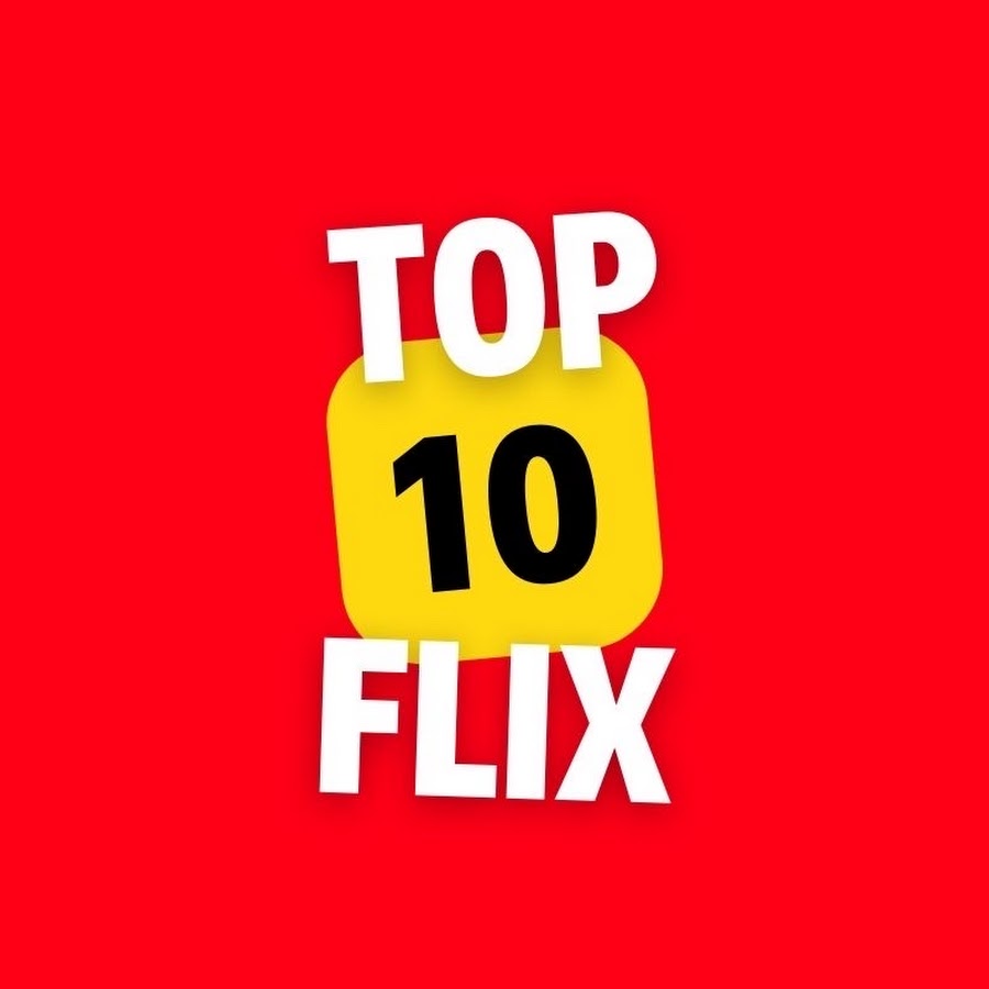 Top10Flix - YouTube