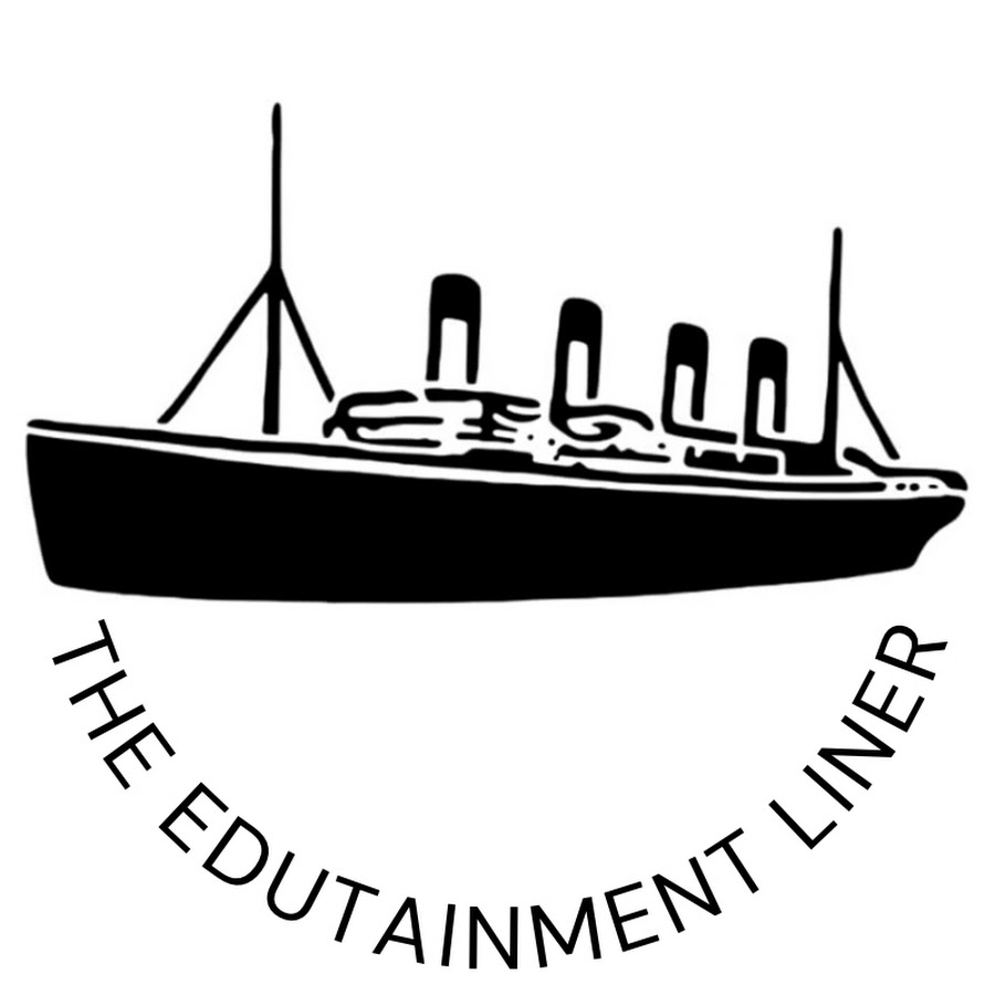 The edutainment liner youtube