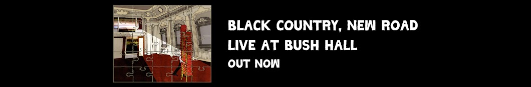 Black Country, New Road Banner