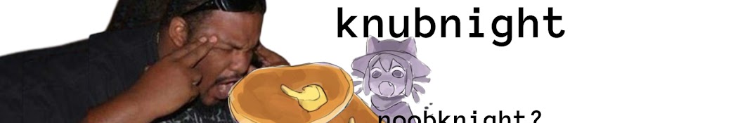 KnubNight